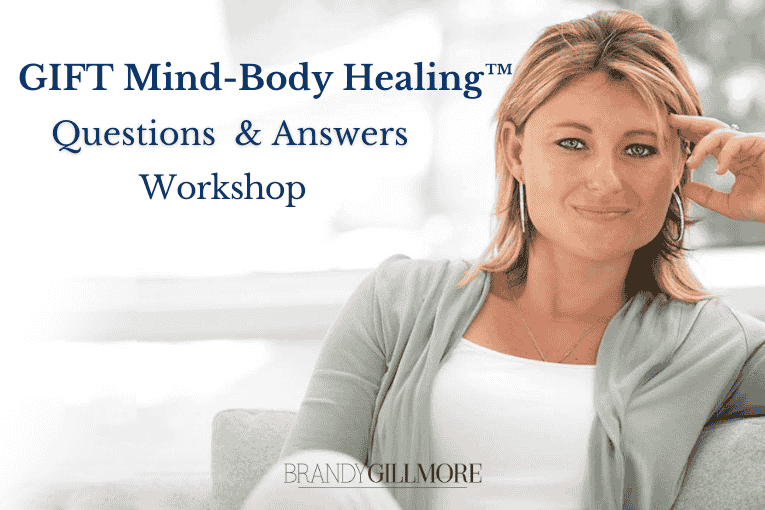 GIFT Mind-Body Healing™: Questions & Answers Workshop